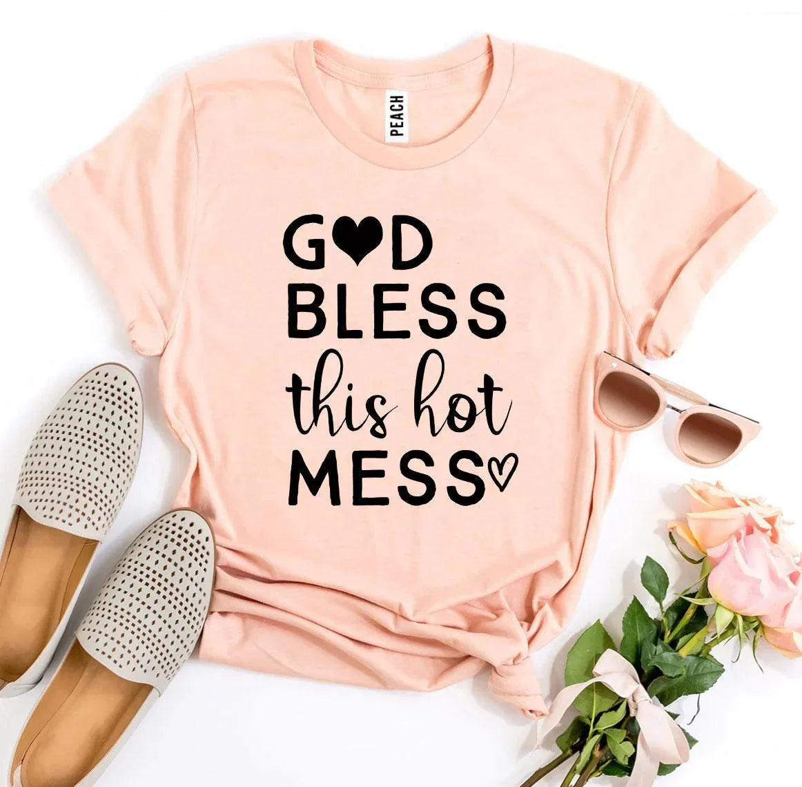 God Bless This Hot Mess T-shirt - Vero.com 