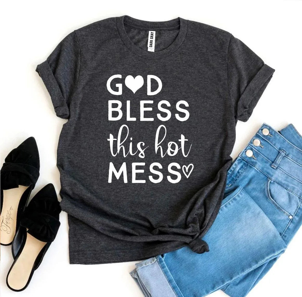God Bless This Hot Mess T-shirt - Vero.com 